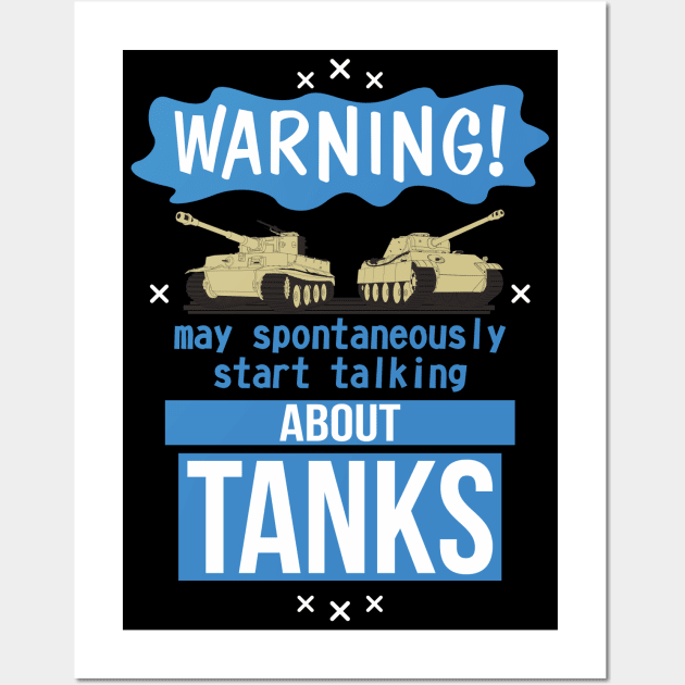 May spontaneously start talking about tanks Wall Art by FAawRay